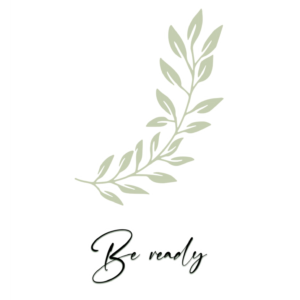 Be ready